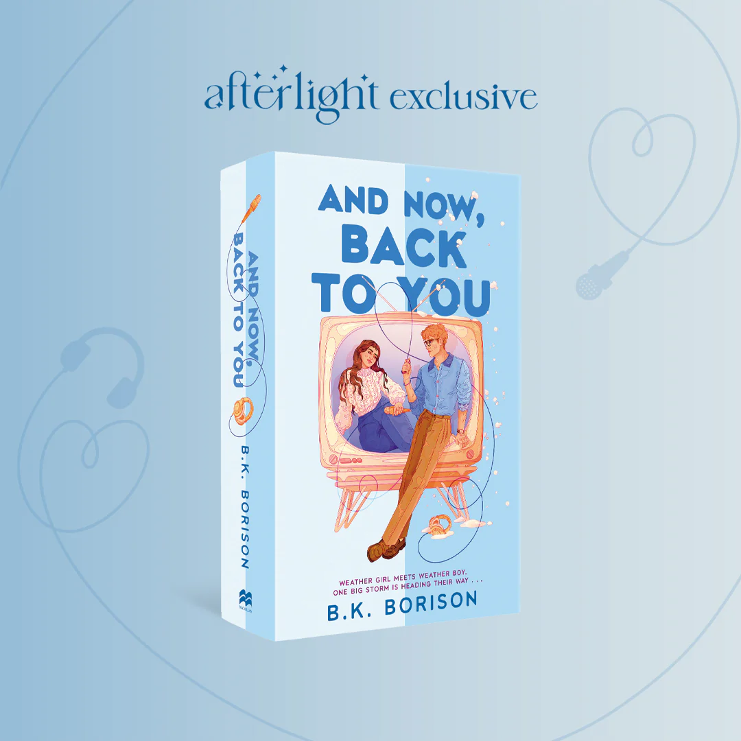 And Now, Back to You by B.K. Borison (Afterlight Exclusive) - Image 5