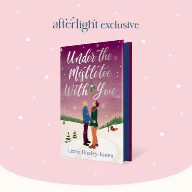 Under the Mistletoe with You by Lizzie Huxley-Jones (Afterlight Exclusive) - Image 3